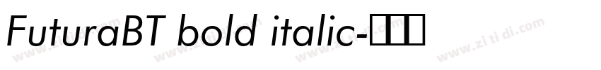 FuturaBT bold italic字体转换 FuturaBT bold italic字体转换